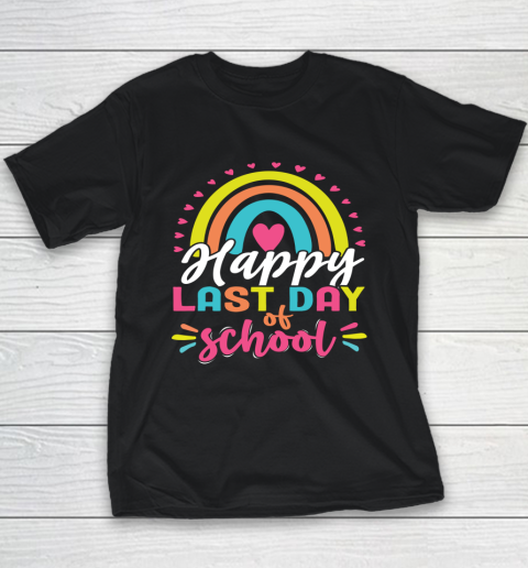 Happy Last Day of School Teacher Student Graduation Youth T-Shirt