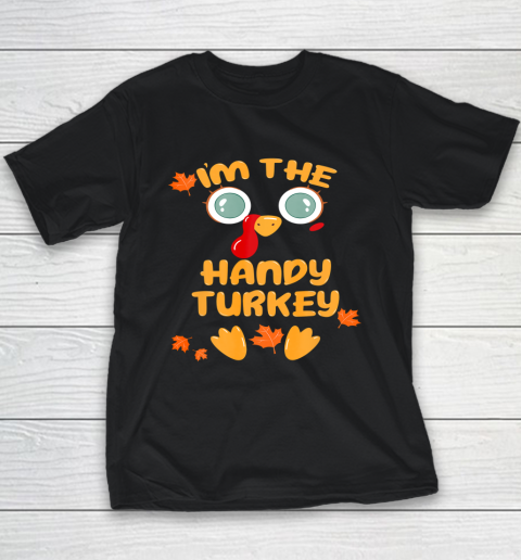The HANDY Turkey Matching Family Group Thanksgiving Pajama Youth T-Shirt