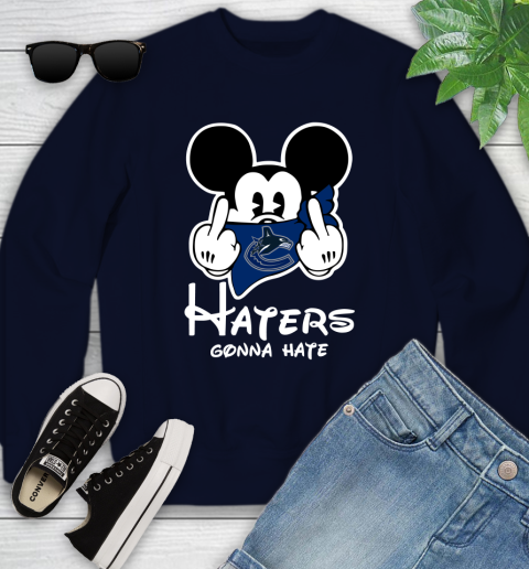 NHL Vancouver Canucks Haters Gonna Hate Mickey Mouse Disney Hockey T Shirt Youth Sweatshirt 2