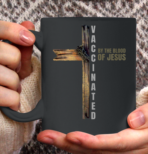 Fully Vaccinated By The Blood Of Jesus Funny Christian Ceramic Mug 11oz