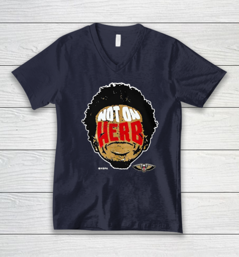 Not On Herb Funny V-Neck T-Shirt 2