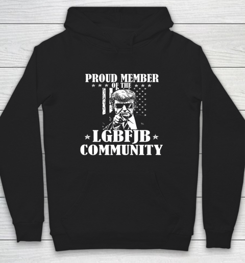 Proud Member Of The LGBFJB Community with US Flag Hoodie