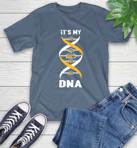 Denver Nuggets NBA Basketball It's My DNA Sports T-Shirt 8