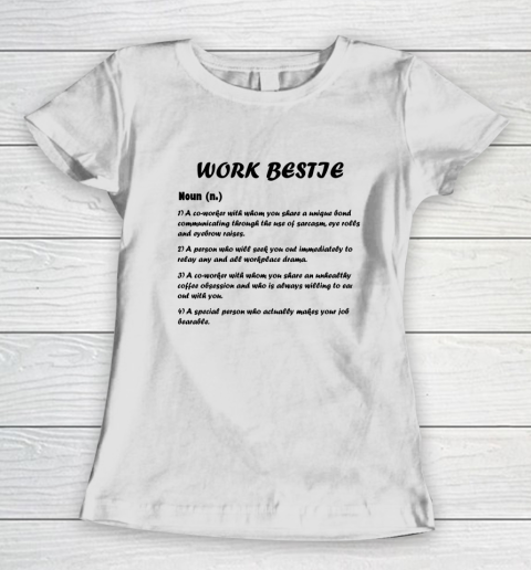 Work Bestie Women's T-Shirt
