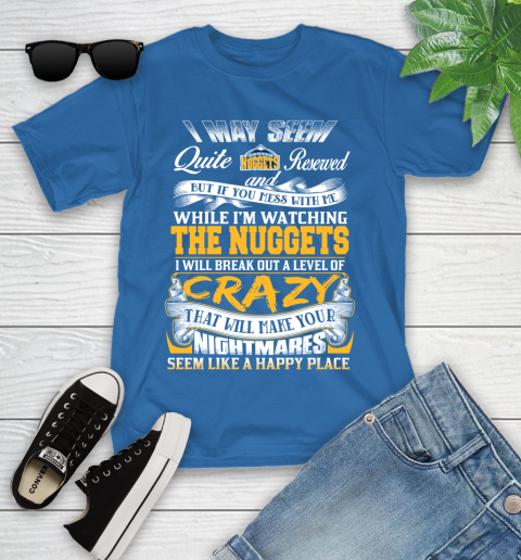 Denver Nuggets NBA Basketball Don't Mess With Me While I'm Watching My Team Youth T-Shirt 12