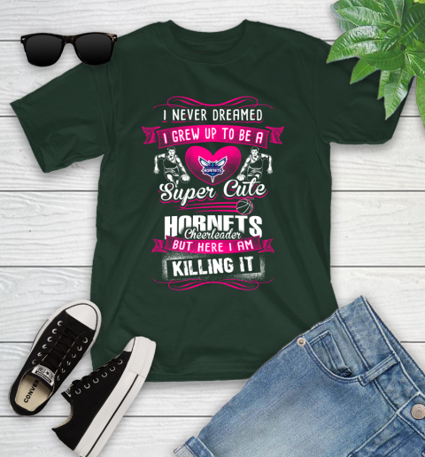 Charlotte Hornets NBA Basketball I Never Dreamed I Grew Up To Be A Super Cute Cheerleader Youth T-Shirt 5