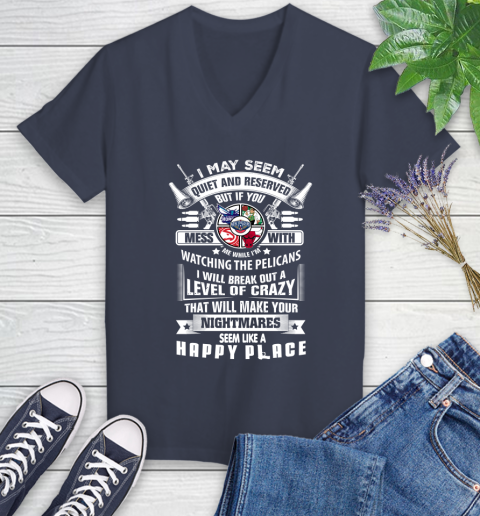 New Orleans Pelicans NBA Basketball Don't Mess With Me While I'm Watching My Team Sports Women's V-Neck T-Shirt 12