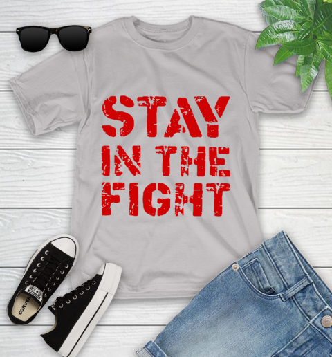 Stay In The Fight T Shirt Nationals Youth T-Shirt 12
