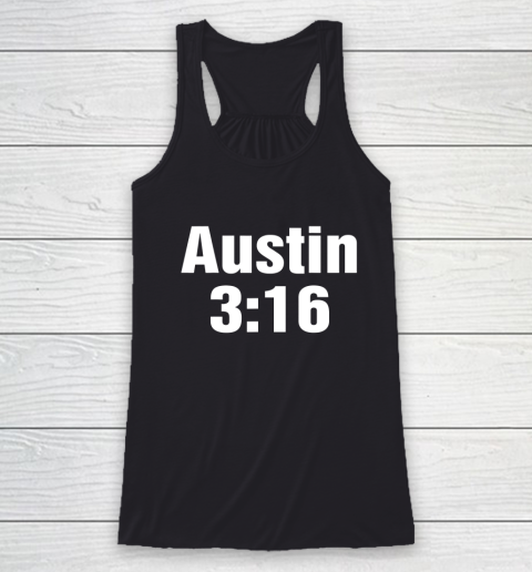 Austin 3 16 Shirt Stone Cold Steve Austin WWE (Print on font and back) Racerback Tank