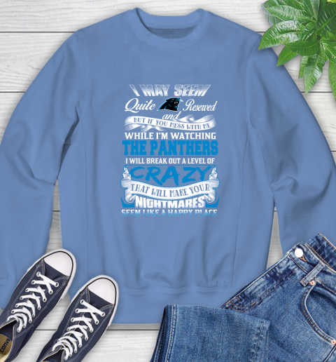 Carolina Panthers NFL Football Don't Mess With Me While I'm Watching My Team Sweatshirt 11