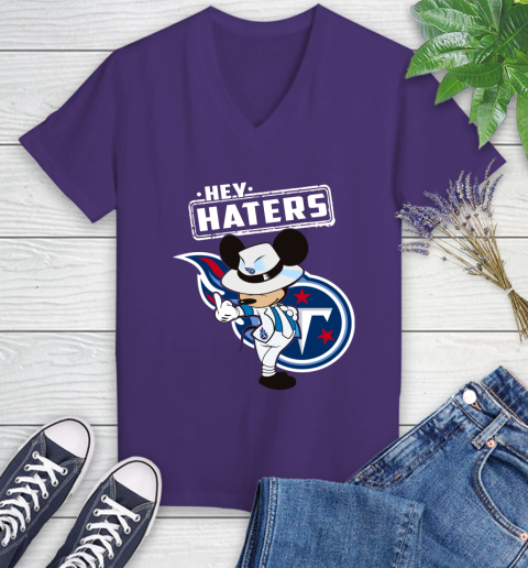 NFL Hey Haters Mickey Football Sports Tennessee Titans Women's V-Neck T-Shirt 3