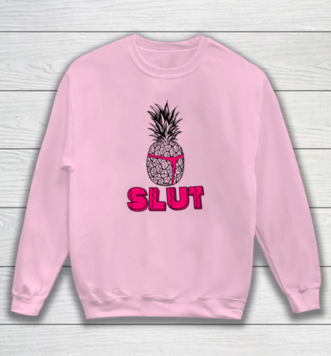 Pineapple Slut Sweatshirt 5