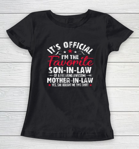 Mother in Law Shirt It's Official I'm The Favorite Son in Law Women's T-Shirt