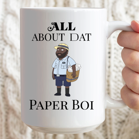 Paper Boi Shirt  All About My Man Dat Ceramic Mug 15oz 2