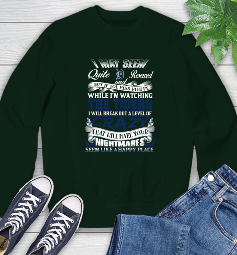 Detroit Tigers MLB Baseball Don't Mess With Me While I'm Watching My Team Sweatshirt 12