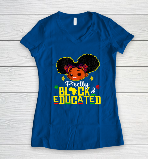 Black Girl, Women Shirt Pretty Black Educated Black Princess Girl Kids Juneteenth Women's V-Neck T-Shirt 5