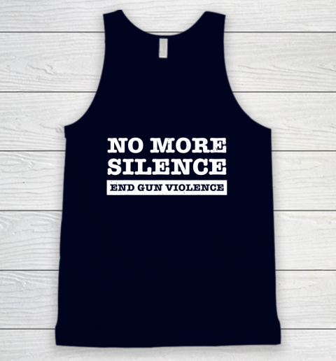 End Gun Violence Shirt Wear Orange Anti Gun No More Silence Tank Top 2