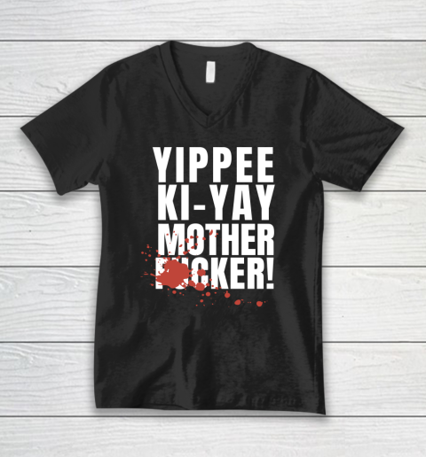 Yippee Ki Yay Mother F cker V-Neck T-Shirt 7