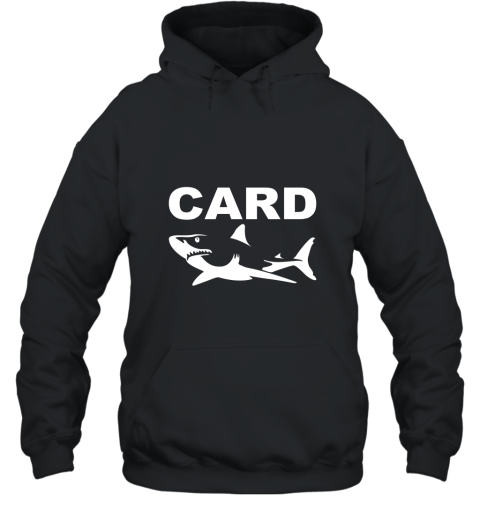 Card Shark Poker Player T Shirt Hooded