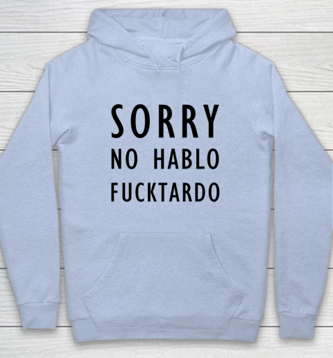 Sorry No Hablo Furtado Hoodie 5