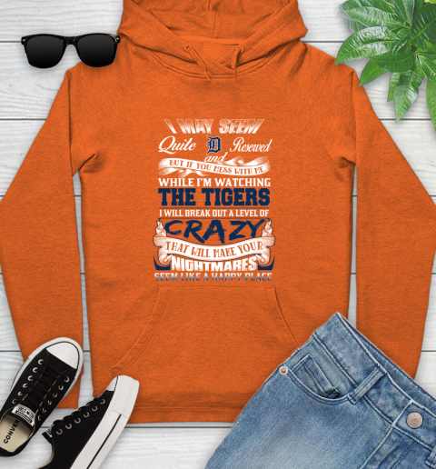 Detroit Tigers MLB Baseball Don't Mess With Me While I'm Watching My Team Youth Hoodie 4