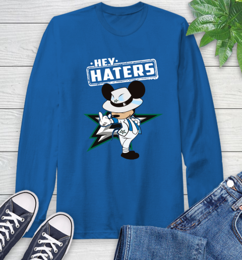 NHL Hey Haters Mickey Hockey Sports Dallas Stars Long Sleeve T-Shirt 10