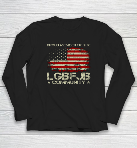 LGBFJB Community Shirt Proud Member Of The LGBFJB Community Long Sleeve T-Shirt