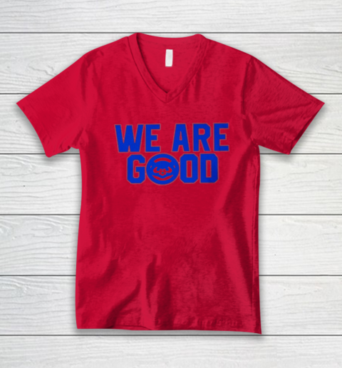 We Are Good Cubs V-Neck T-Shirt 3