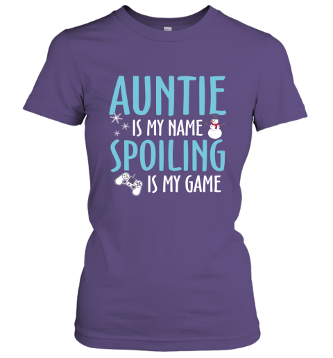 Auntie Is My Name Spoiling Is My Game Best Auntie Shirt Women Tee