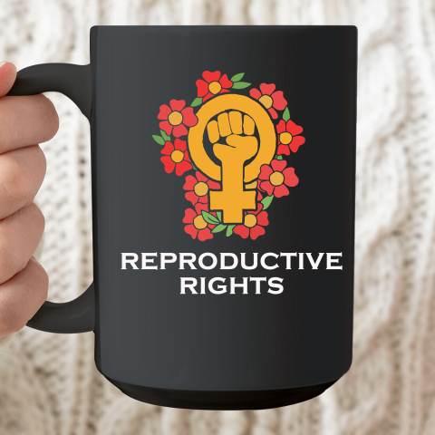 Reproductive Rights Ceramic Mug 15oz