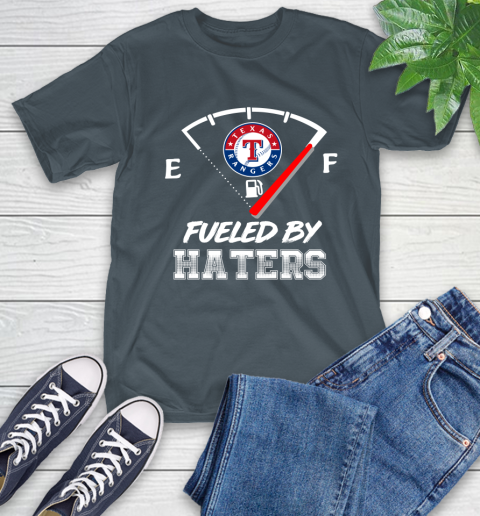 Texas Rangers MLB Baseball Fueled By Haters Sports T-Shirt 10