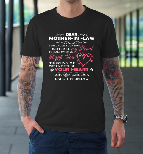 Dear Mother In Law I Will Love Your Son With All My Heart T-Shirt