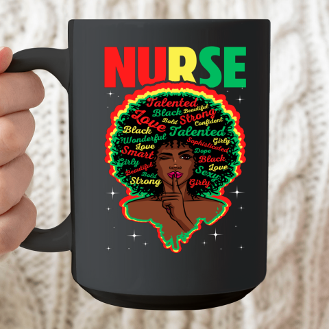 Black Girl, Women Shirt Proud Juneteenth Nurse Black History Month Girl Ceramic Mug 15oz