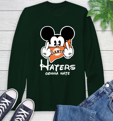 MLB San Francisco Giants Haters Gonna Hate Mickey Mouse Disney Baseball T Shirt_000 Long Sleeve T-Shirt 7