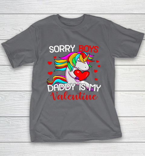 Sorry Boys Daddy Is My Valentine Unicorn Girls Valentine Youth T-Shirt 14