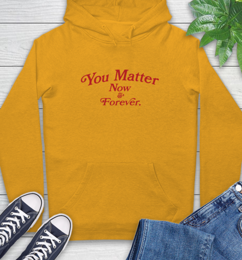 you matter hoodie yellow