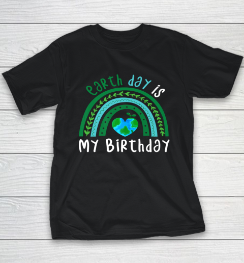 Earth Day Is My Birthday Boho Rainbow Youth T-Shirt