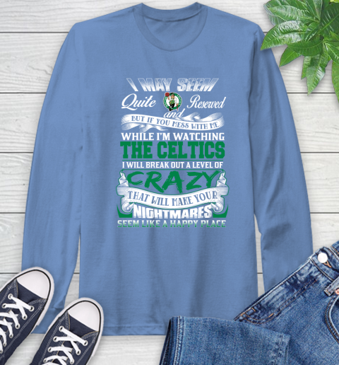 Boston Celtics NBA Basketball Don't Mess With Me While I'm Watching My Team Long Sleeve T-Shirt 12