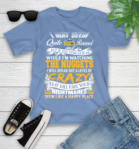 Denver Nuggets NBA Basketball Don't Mess With Me While I'm Watching My Team Youth T-Shirt 15