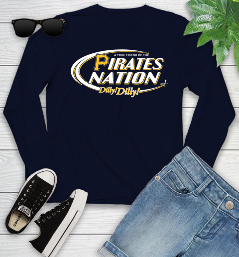 MLB A True Friend Of The Pittsburgh Pirates Dilly Dilly Baseball Sports Youth Long Sleeve 2
