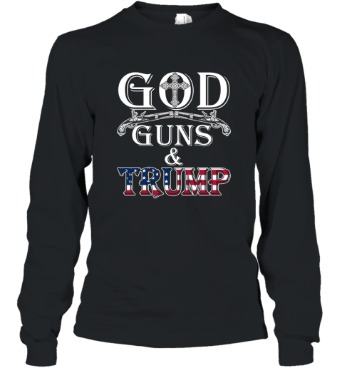 2nd Amendment GOD Guns _ Trump Premium Republican T Shirt Long Sleeve