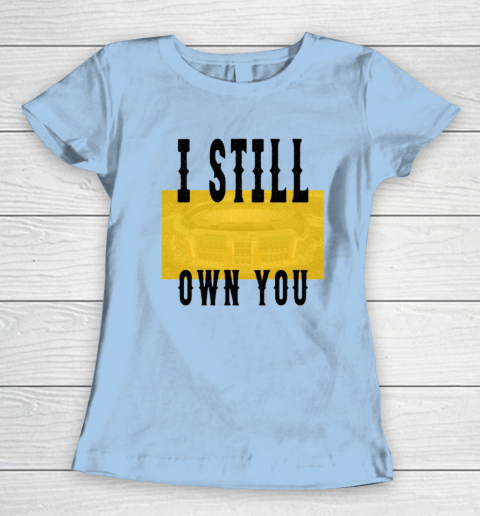 I Still Own You Funny Football Shirt Women's T-Shirt 4