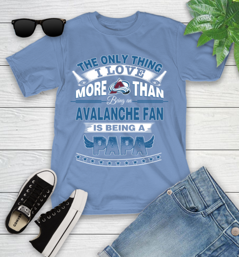 NHL The Only Thing I Love More Than Being A Colorado Avalanche Fan Is Being A Papa Hockey Youth T-Shirt 15
