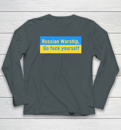 Russian Warship Go Fuck Yourself Shirt Long Sleeve T-Shirt 3