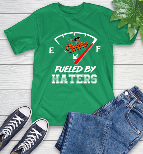 Baltimore Orioles MLB Baseball Fueled By Haters Sports T-Shirt 7