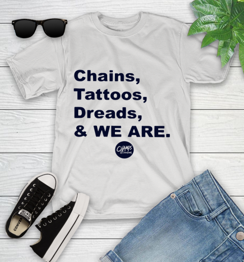 Penn State Chains Tattoos Dreads And We Are Youth T-Shirt