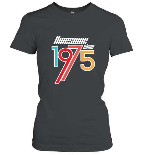 Awesome Since 1975  41th Birthday Gift Anniversary t shirt Women T-Shirt
