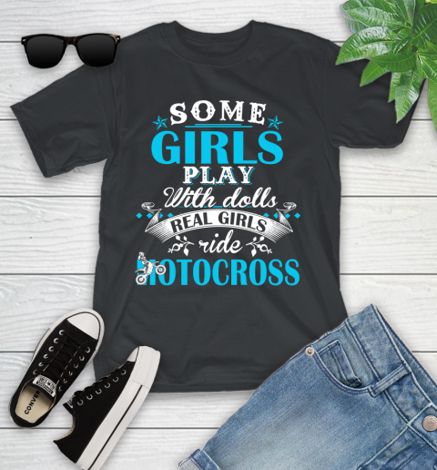 Some Girls Play With Dolls Real Girls Ride Motocross Youth T-Shirt