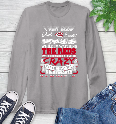 Cincinnati Reds MLB Baseball Don't Mess With Me While I'm Watching My Team Long Sleeve T-Shirt 6