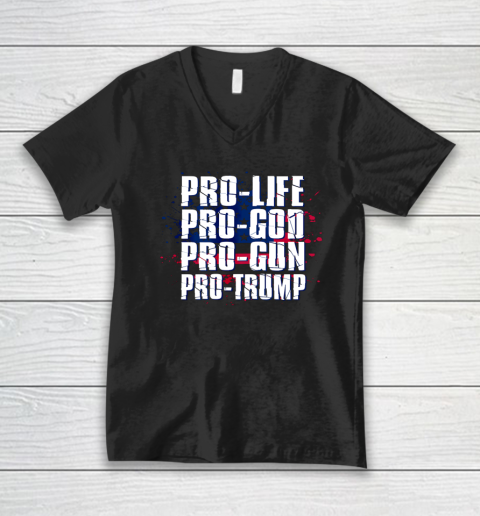 Pro Life Pro God Pro Gun Pro Trump Patriotic Americans V-Neck T-Shirt
